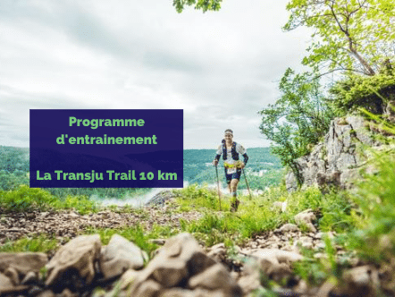 Programme d'entrainement La Transju Trail 10 kms